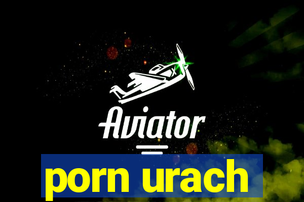 porn urach